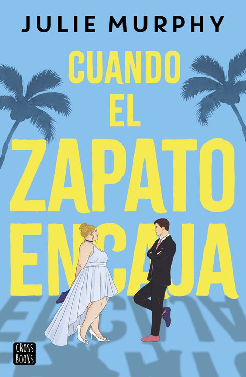  CUANDO EL ZAPATO ENCAJA 