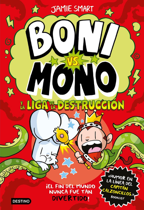  Boni vs. Mono 3. Boni vs. Mono y la Liga de la Destrucción 