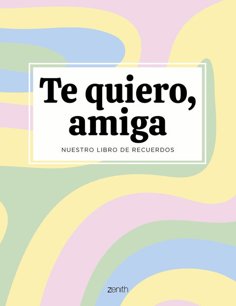  Te quiero, amiga 