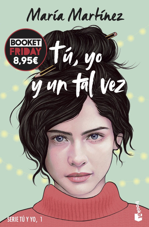  Tú, yo y un tal vez (Tú y yo, 1) 