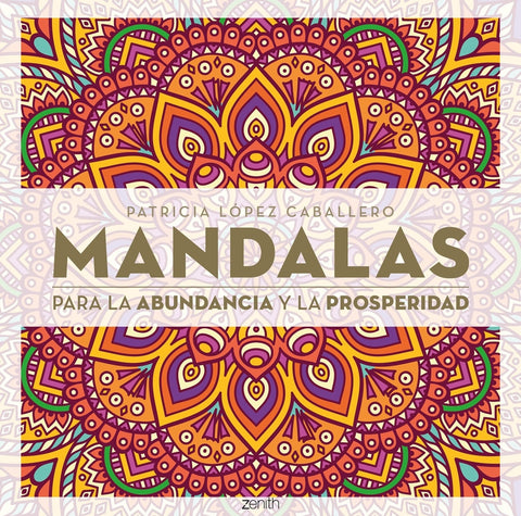  Mandalas para la abundancia y la prosperidad 