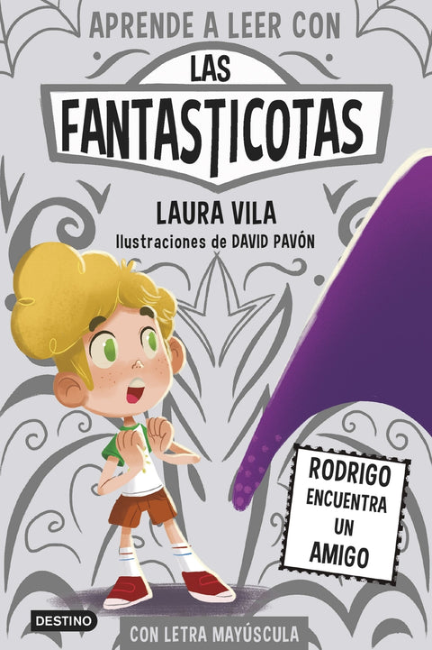  Aprende a leer con Las Fantasticotas 11. Rodrigo encuentra un amigo 