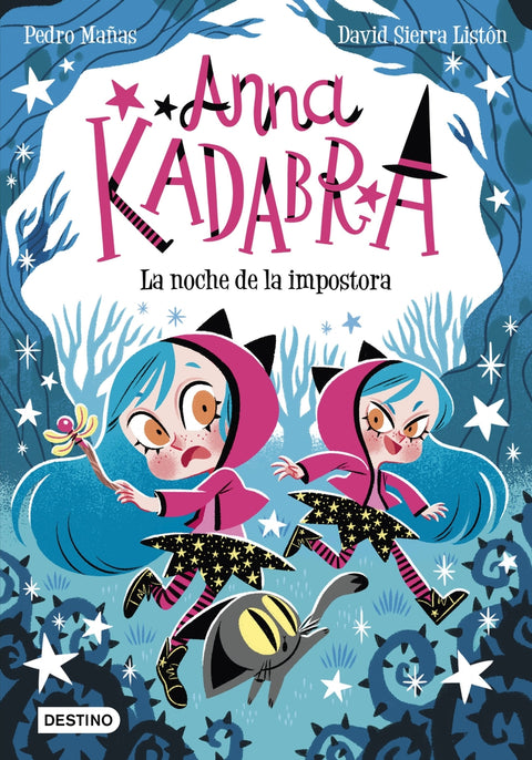  Anna Kadabra 15. La noche de la impostora 