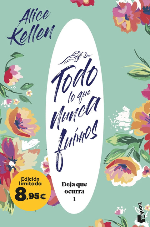  Todo lo que nunca fuimos (Deja que ocurra, 1) 