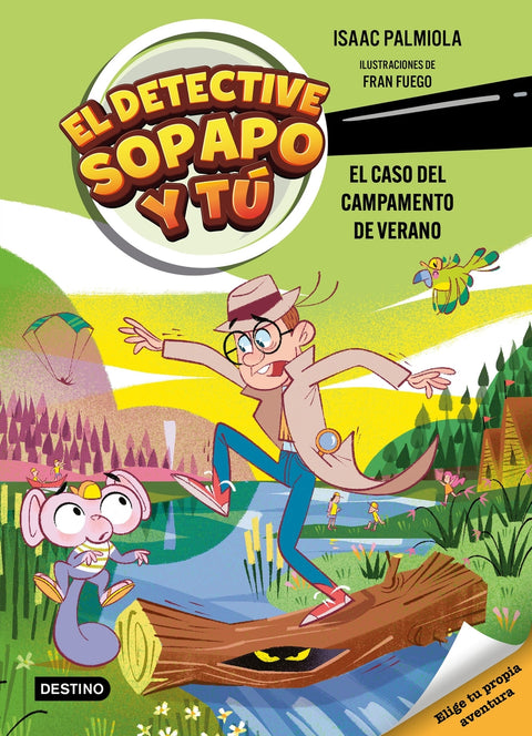  El detective Sopapo y tú 3. El caso del campamento de verano 