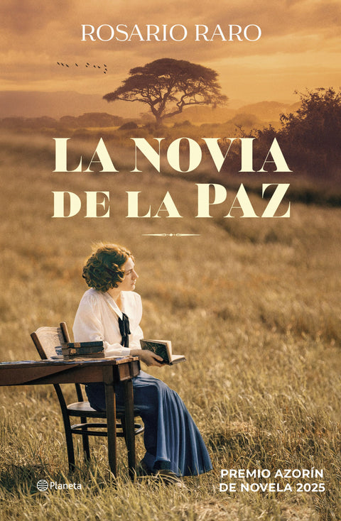  LA NOVIA DE LA PAZ - PREMIO AZORÍN 2025 