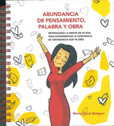  ABUNDANCIA DE PENSAMIENTO, PALABRA Y OBRA 