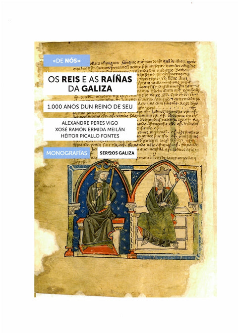  Os reis e as raíñas da Galiza 