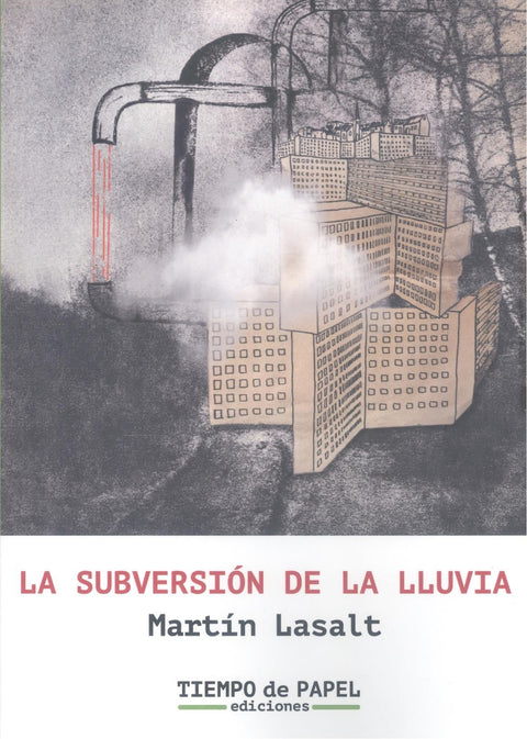  La subversión de la lluvia 