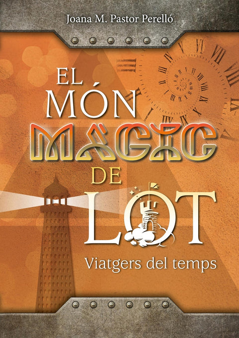  Mon magic de lot:viatgers del temps/nova editorial 