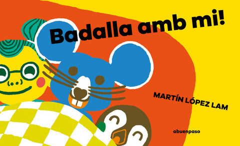  Badalla amb mi! 