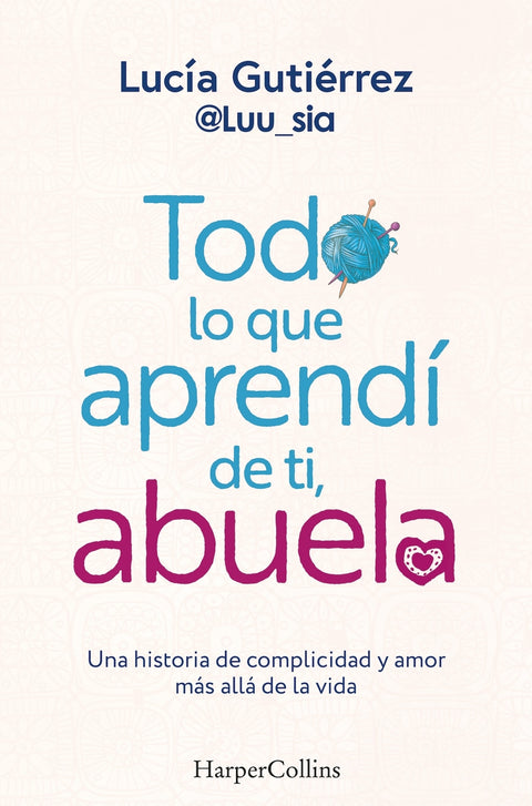  Todo lo que aprendí de ti, abuela 