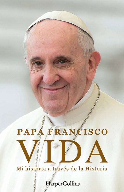  Vida. Mi historia a través la historia 