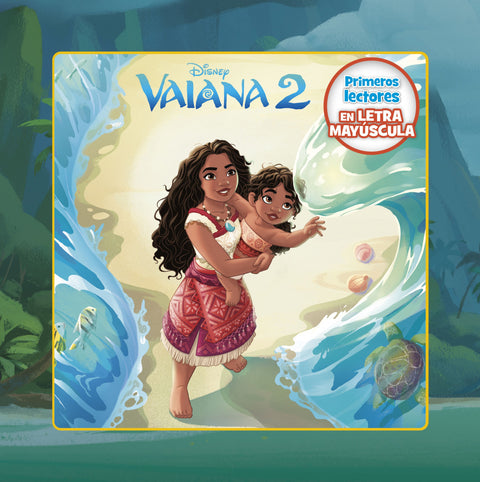  Vaiana 2. Primeros lectores en letra MAYÚSCULA 