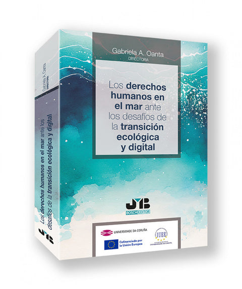  DERECHOS HUMANOS EN EL MAR ANTE LOS DESAFIOS DE LA TRANSICION ECOLOGICA Y DIGITA 
