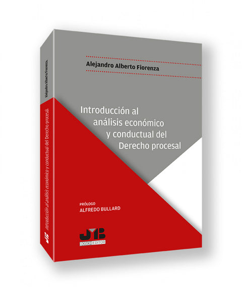  INTRODUCCION AL ANALISIS ECONOMICO Y CONDUCTUAL DEL DERECHO PROCESAL 
