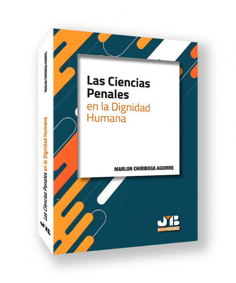  CIENCIAS PENALES EN LA DIGNIDAD HUMANA, LAS 