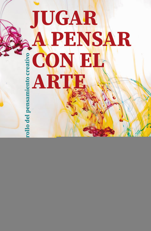  Jugar a pensar con el arte 