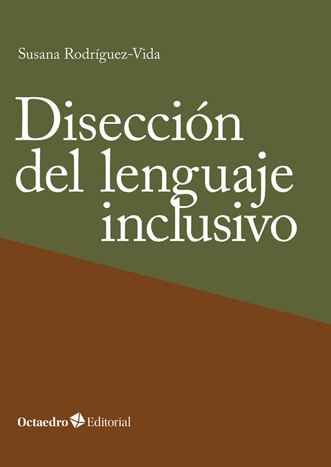  Disección del lenguaje inclusivo 
