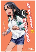  NO ME RAYES, NAGATORO 12 