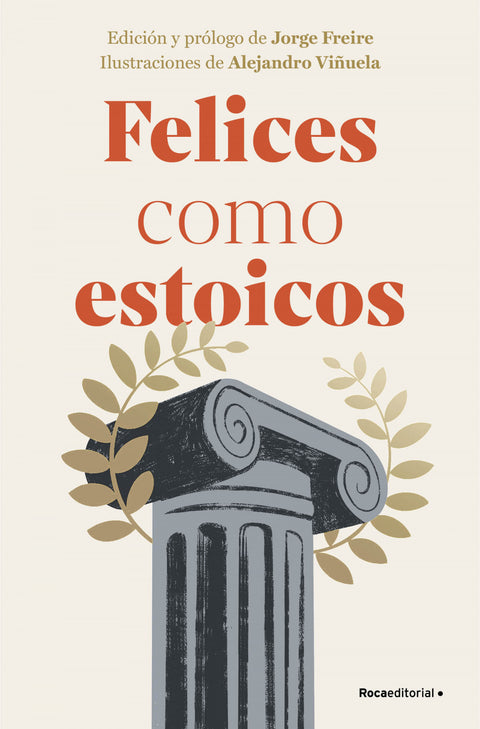  FELICES COMO ESTOICOS (EDICIÓN ILUSTRADA) 
