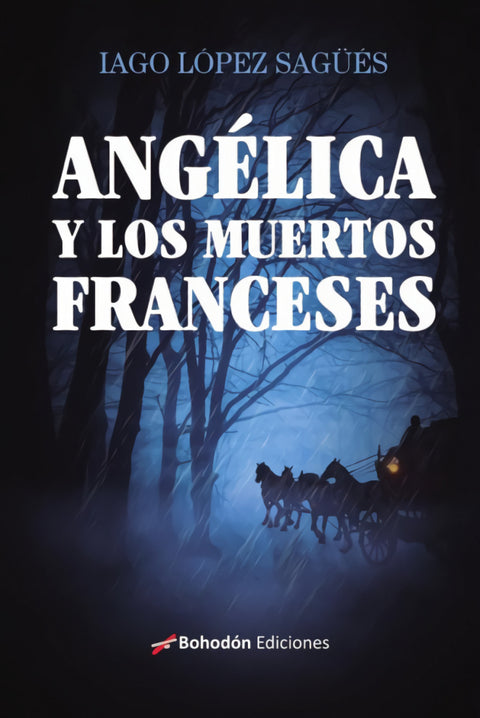  ANGÉLICA Y LOS MUERTOS FRANCESES 