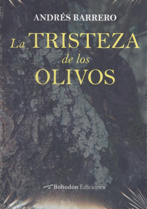  LA TRISTEZA DE LOS OLIVOS 