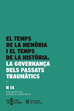  El temps de la memoria i el temps de la historia 