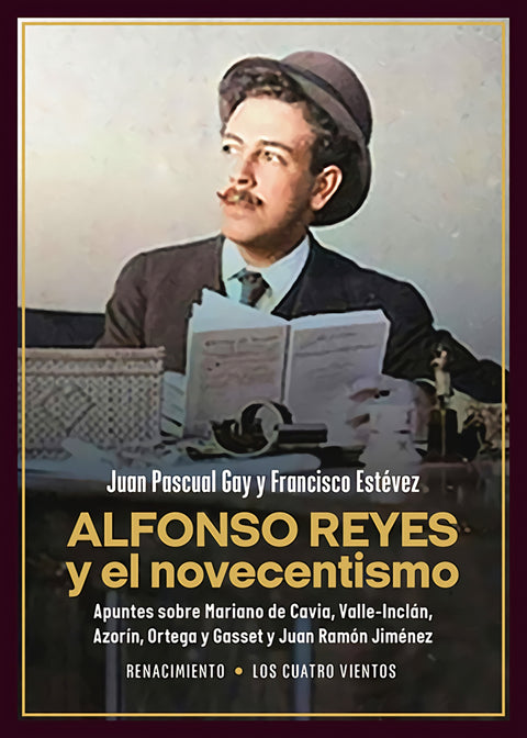  Alfonso Reyes y el novecentismo 