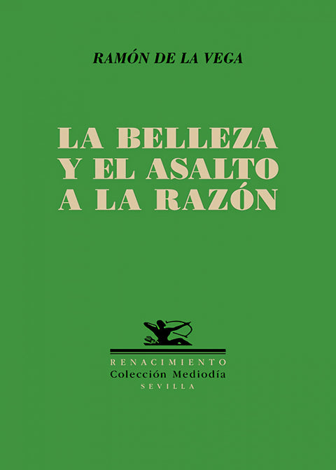  LA BELLEZA Y EL ASALTO A LA RAZON 