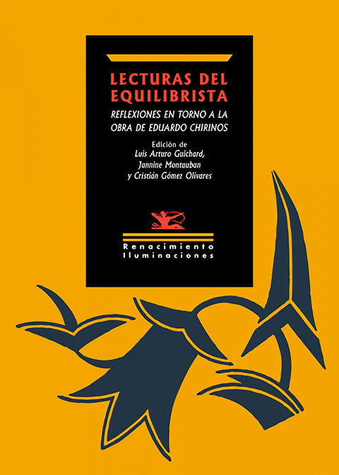  Lecturas del equilibrista. Reflexiones en torno a la obra de Eduardo Chirinos 