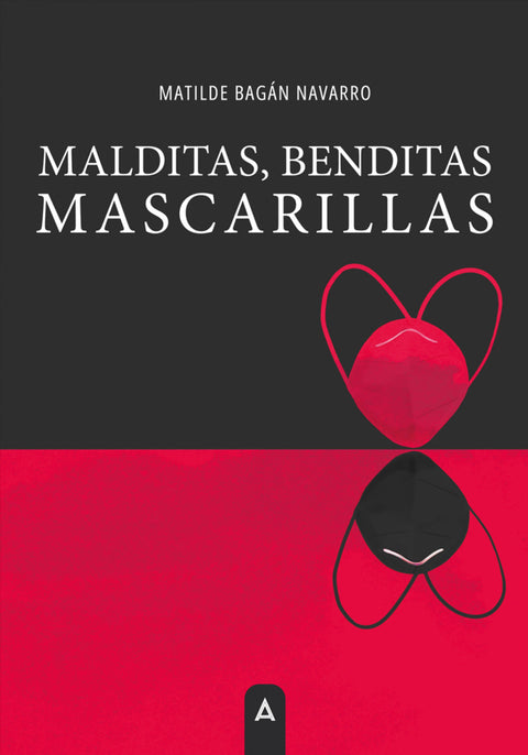  Malditas, benditas mascarillas 