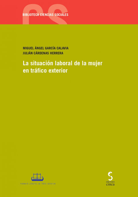  LA SITUACIÓN LABORAL DE LA MUJER EN TRÁFICO EXTERIOR 