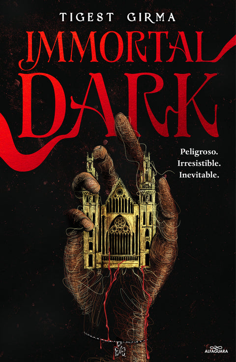  IMMORTAL DARK. PELIGROSO. IRRESISTIBLE. INEVITABLE 