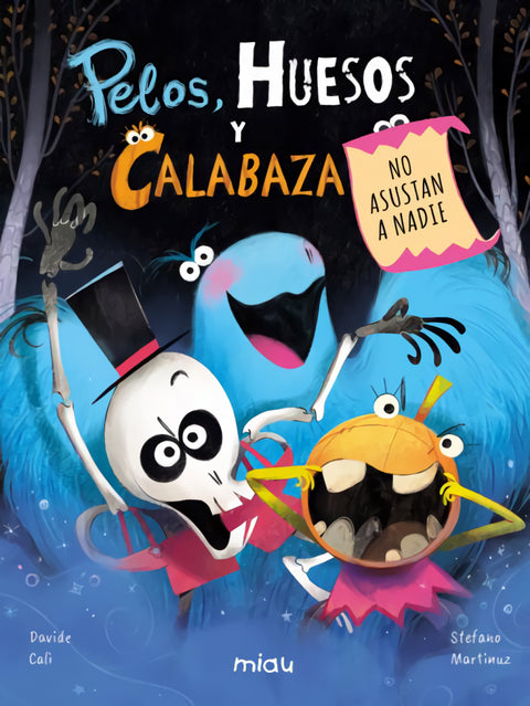  Pelos, Huesos y Calabaza no asustan a nadie 