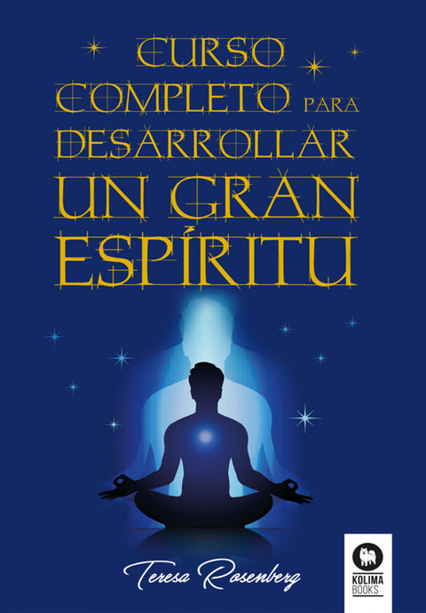  Curso completo para desarrollar un Gran Espíritu 