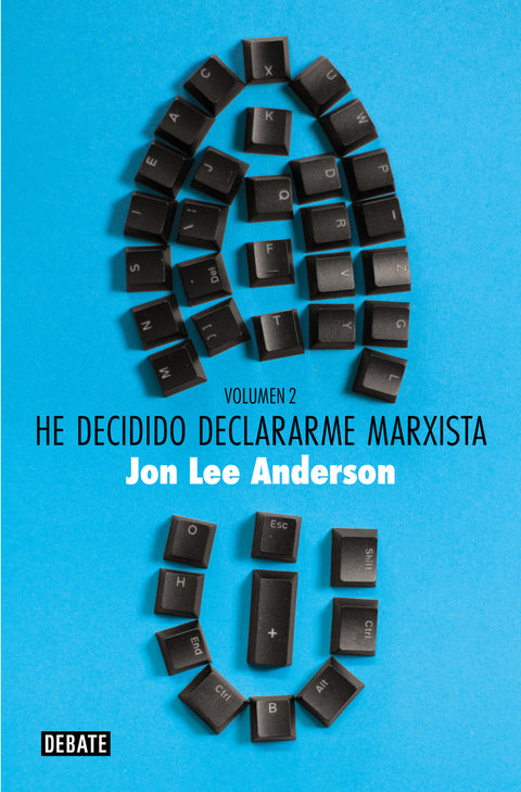  HE DECIDIDO DECLARARME MARXISTA (VOLUMEN 2) 