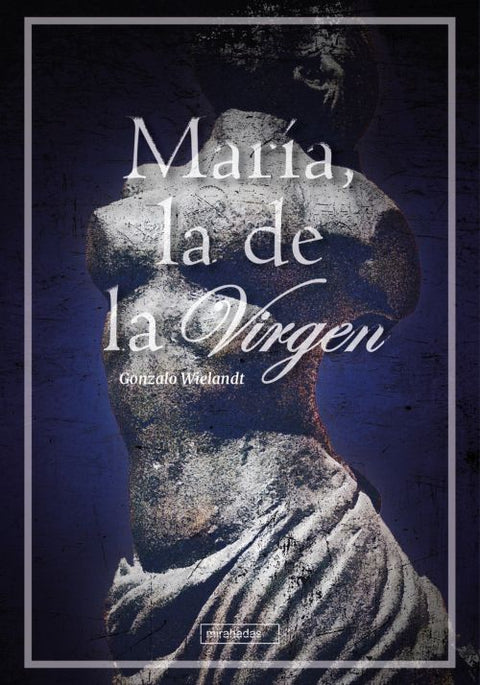  María, la de la Virgen 