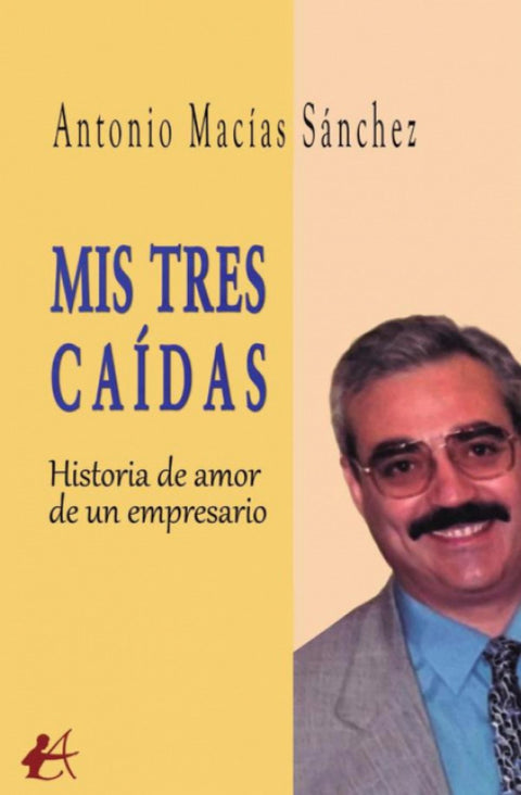  MIS TRES CAÍDAS 