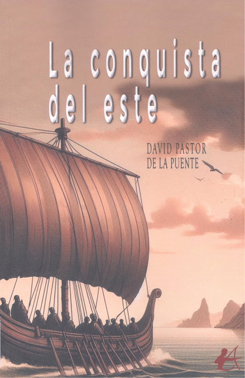  LA CONQUISTA DEL ESTE 