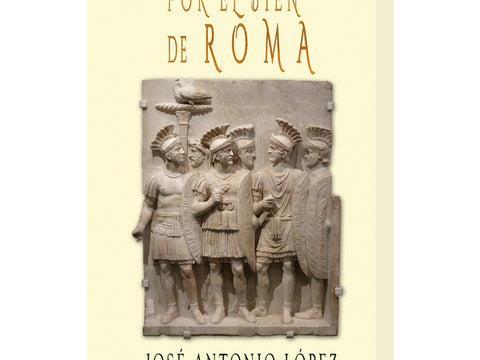  POR EL BIEN DE ROMA 
