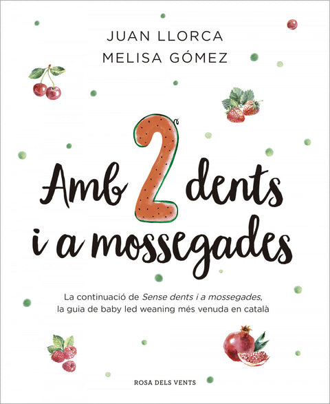  AMB DUES DENTS I A MOSSEGADES 