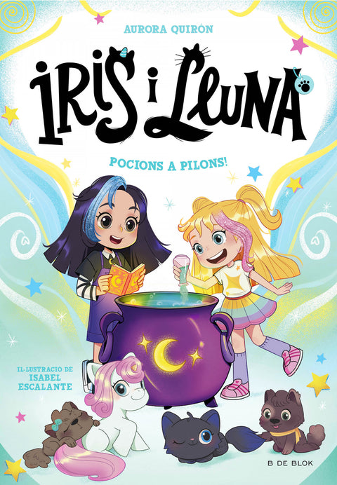  Iris i Lluna: cuidadores d'animalets màgics 2 - Pocions a pilons! 