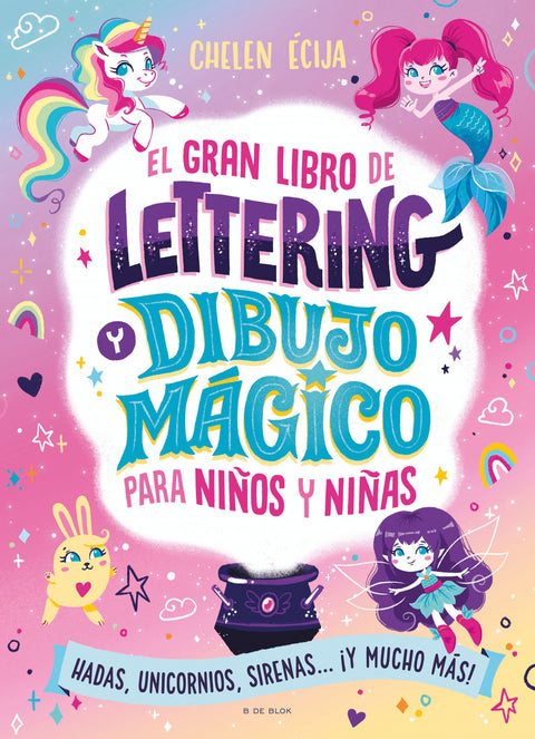  El gran libro de lettering y dibujo mágico para niños y niñas 