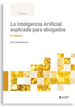  La Inteligencia Artificial explicada para abogados 
