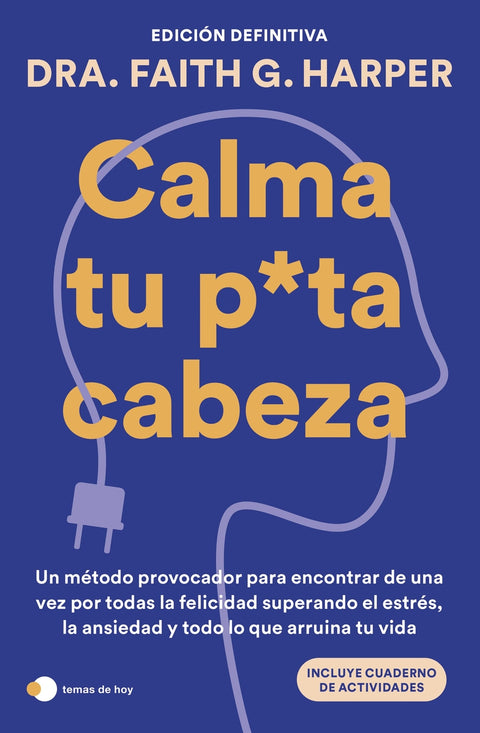  Calma tu puta cabeza (edición definitiva) 
