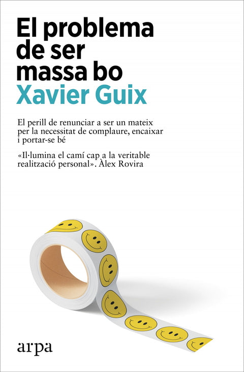  El problema de ser massa bo 