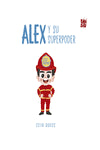  ALEX Y SU SUPERPODER 