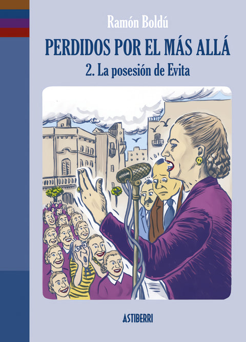  Perdidos por el más allá 2. La posesión de Evita 