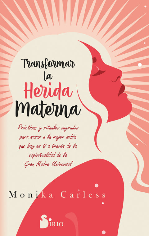  Transformar la herida materna 